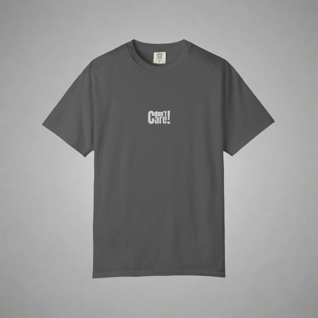 Gray t-shirt with 'I don't care!' text on a white background