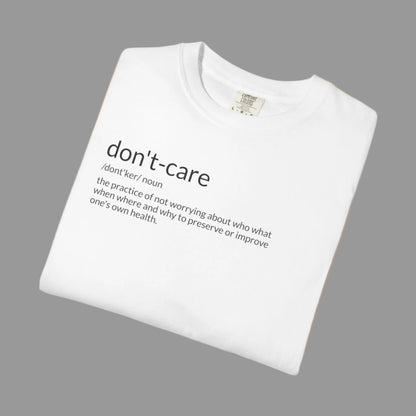 White t-shirt with 'don't-care' text on a white background