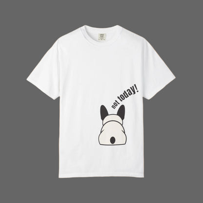White t-shirt with a dog graphic and 'not today!' text on a white background