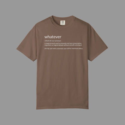 Brown t-shirt with 'whatever' definition text on a white background