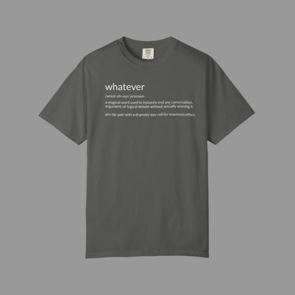 Gray t-shirt with 'whatever' definition text on a white background