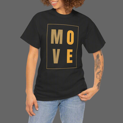 Woman wearing a black t-shirt with 'MOVE' printed in gold on a white background