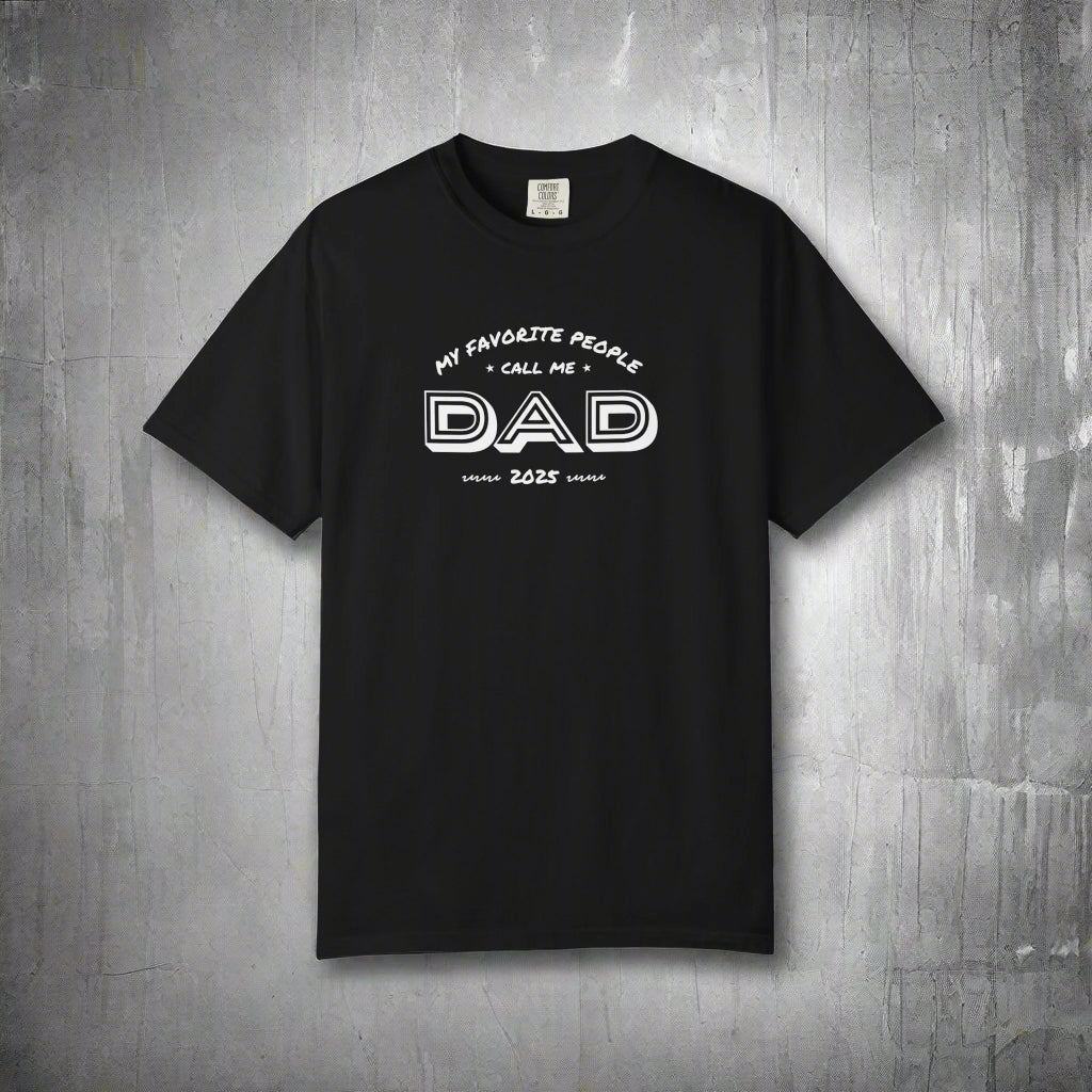 Black t-shirt with white text 'My favorite people call me DAD 2023' on a white background