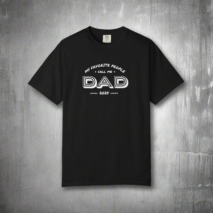 Black t-shirt with white text 'My favorite people call me DAD 2023' on a white background
