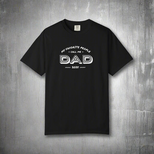 Black t-shirt with white text 'My favorite people call me DAD 2023' on a white background