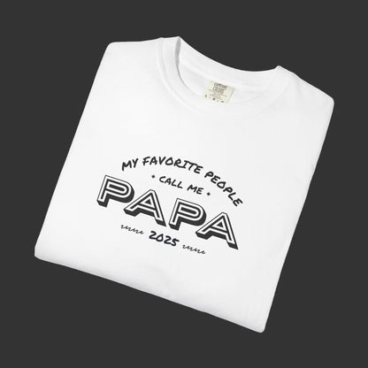 White t-shirt with black text 'My favorite people call me Papa since 2023' on a white background