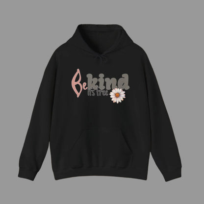 a black hoodie with the text 'BE KIND IT'S FREE' and a floral design on the front.